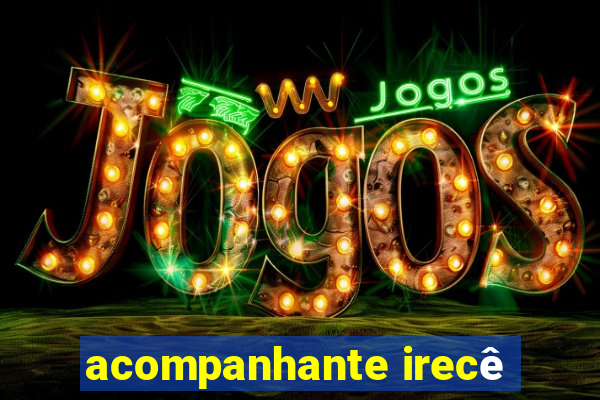 acompanhante irecê