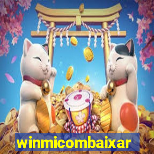 winmicombaixar