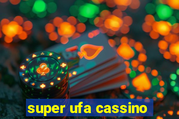 super ufa cassino