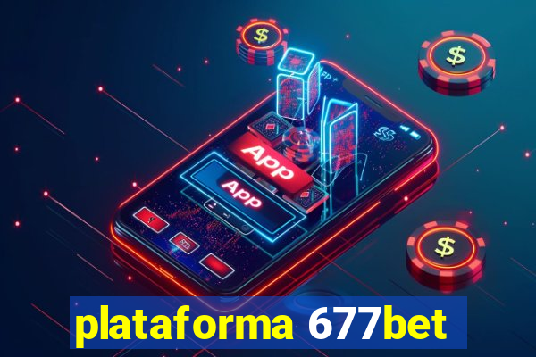 plataforma 677bet
