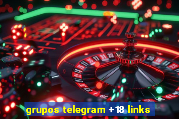 grupos telegram +18 links