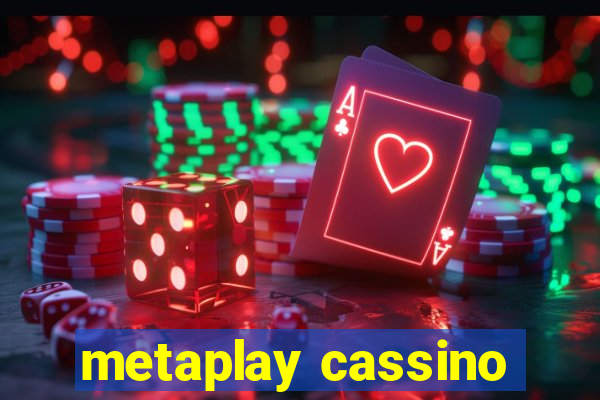 metaplay cassino