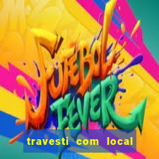 travesti com local santos sp