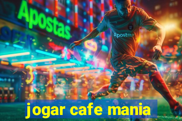 jogar cafe mania