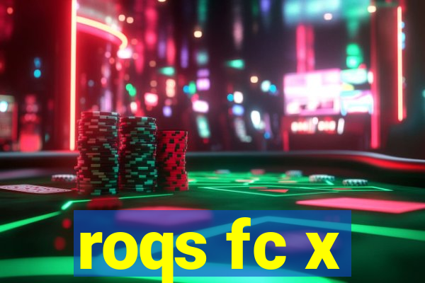 roqs fc x