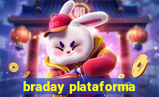 braday plataforma