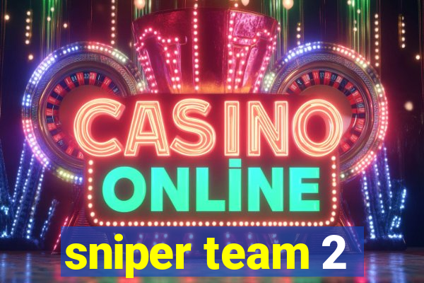 sniper team 2