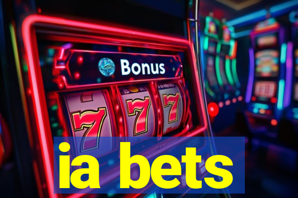 ia bets