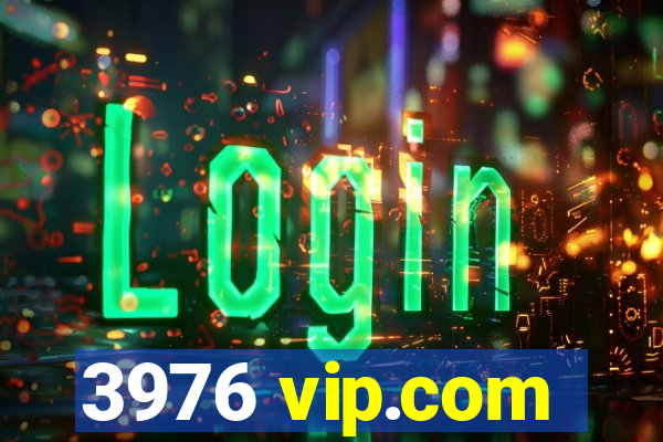 3976 vip.com