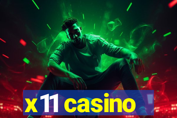 x11 casino