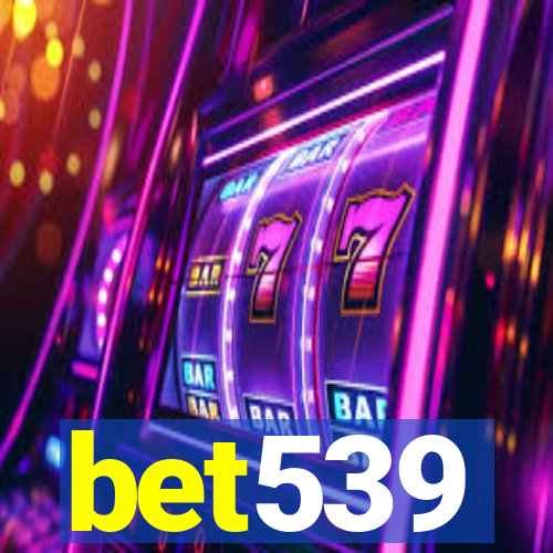 bet539