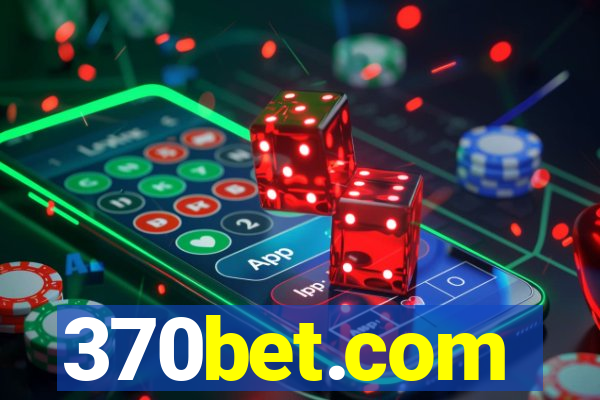 370bet.com