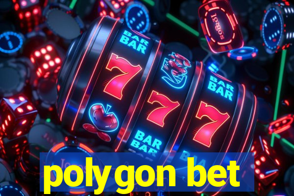 polygon bet