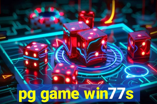 pg game win77s