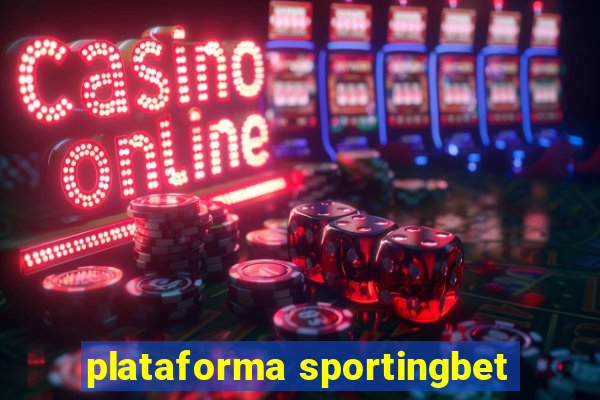 plataforma sportingbet