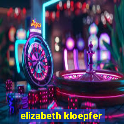 elizabeth kloepfer