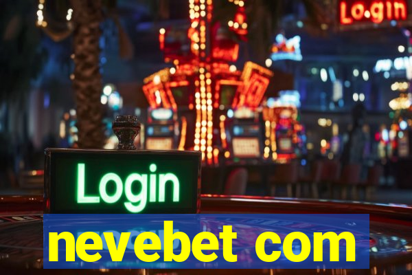 nevebet com