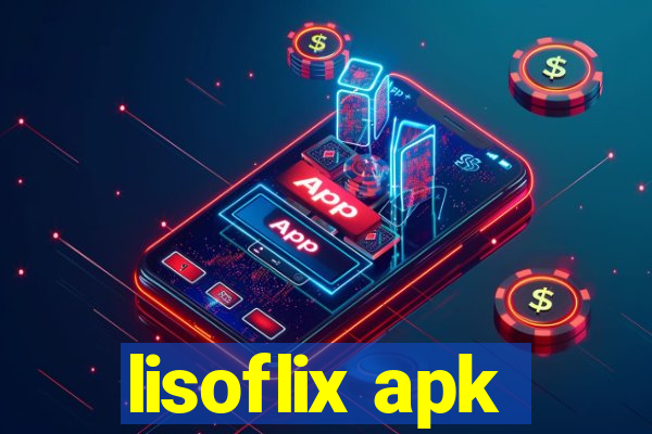 lisoflix apk