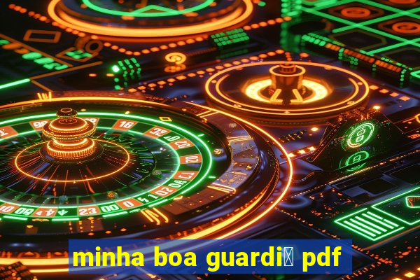 minha boa guardi鑼 pdf
