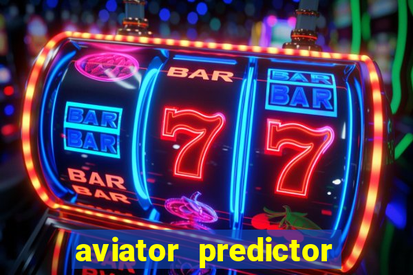 aviator predictor v4.0 activation code