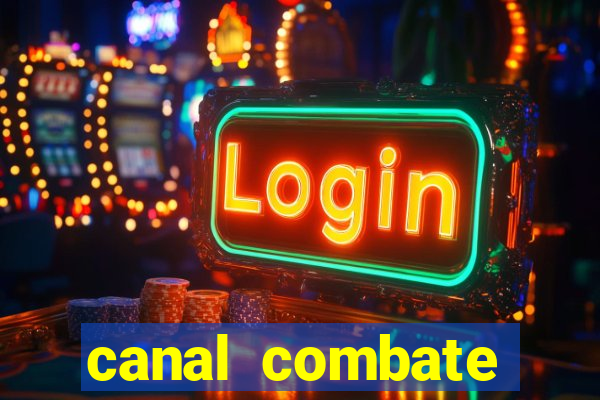 canal combate online multicanais