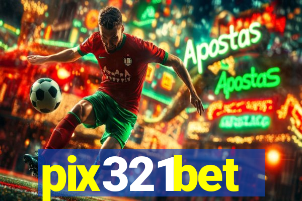 pix321bet