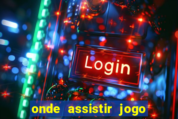 onde assistir jogo do galatasaray