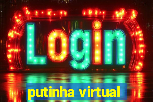 putinha virtual