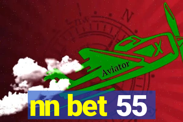 nn bet 55