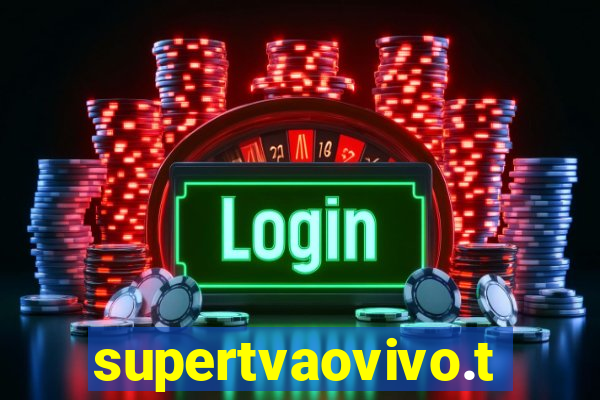 supertvaovivo.tv