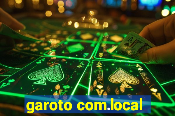 garoto com.local