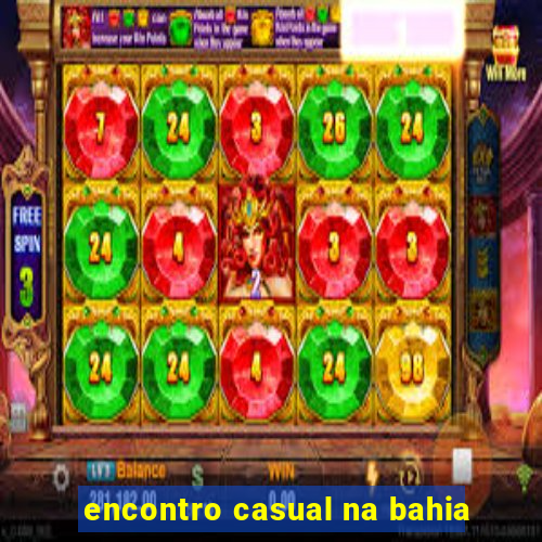 encontro casual na bahia