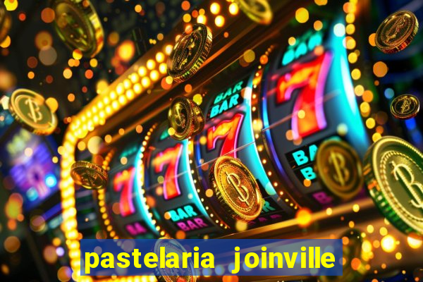 pastelaria joinville zona sul
