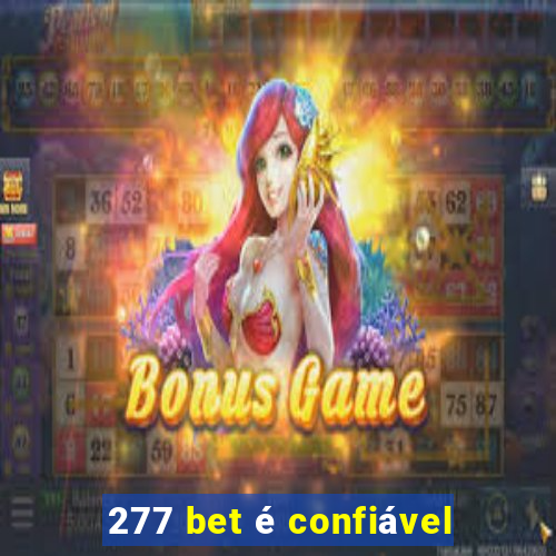 277 bet é confiável