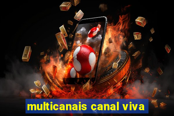 multicanais canal viva