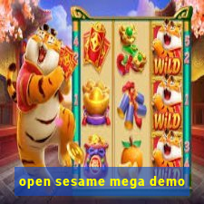 open sesame mega demo