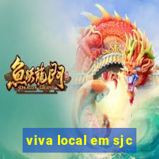 viva local em sjc