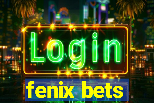 fenix bets