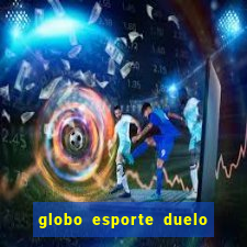 globo esporte duelo dos sonhos