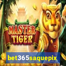 bet365saquepix