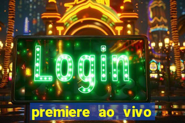 premiere ao vivo gratis futebol