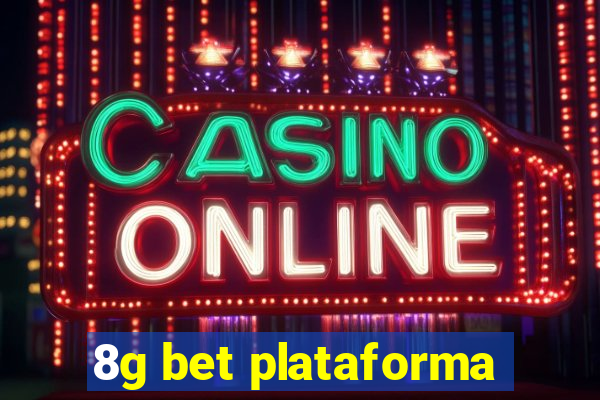 8g bet plataforma