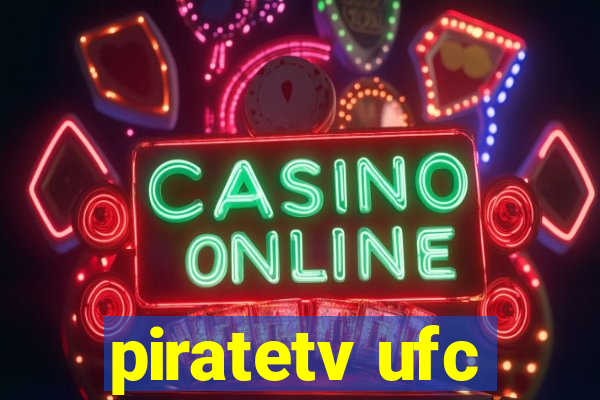 piratetv ufc