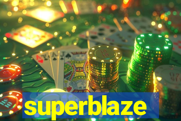 superblaze