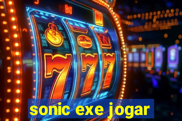 sonic exe jogar
