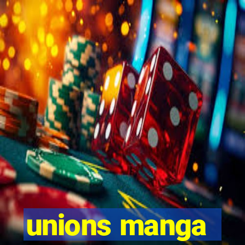 unions manga