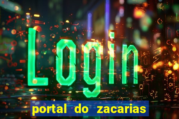 portal do zacarias mais 18