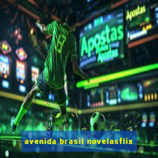 avenida brasil novelasflix