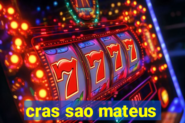 cras sao mateus