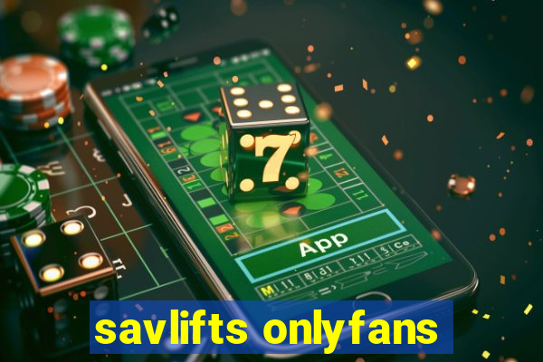 savlifts onlyfans